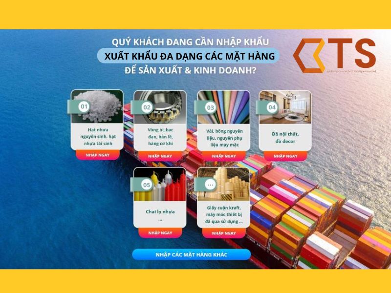 CTS hỗ trợ xuất nhập khẩu ủy thác các mặt hàng nào?